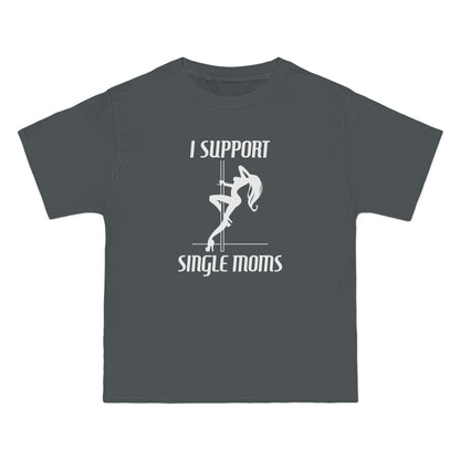 I Support Single Moms - Men's Heavyweight T-Shirt