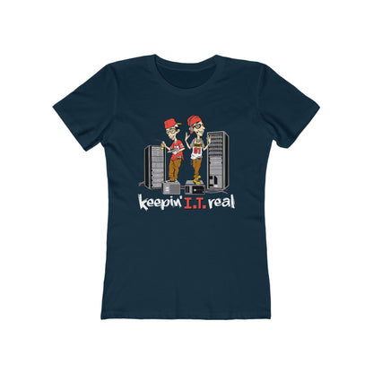 Keepin' I.T. Real - Women’s T-Shirt