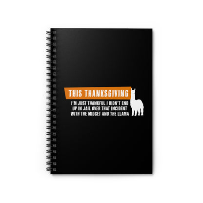 This Thanksgiving I'm Just Thankful - Spiral Notebook