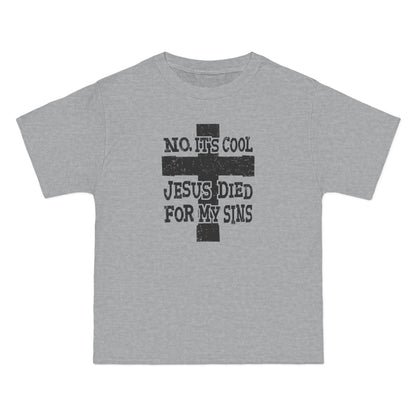 No It's Cool - Jesus Died For My Sins - Men's Heavyweight T-Shirt