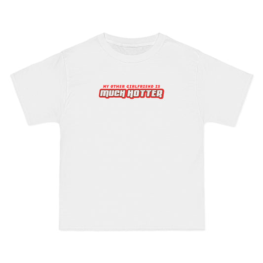 My Other Girlfriend Is Much Hotter - Men's Heavyweight T-Shirt