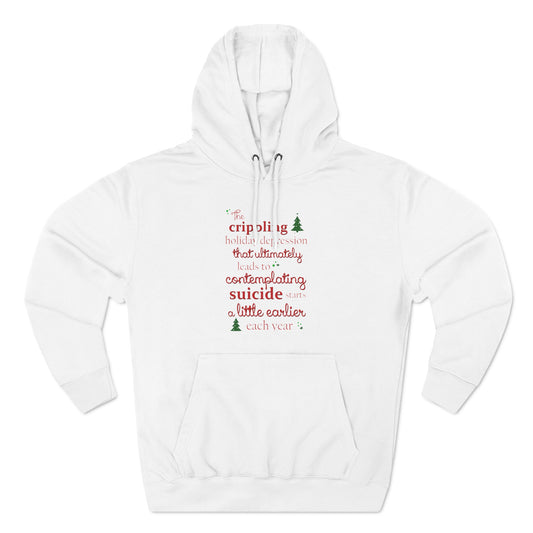 The Crippling Holiday Depression - Hoodie