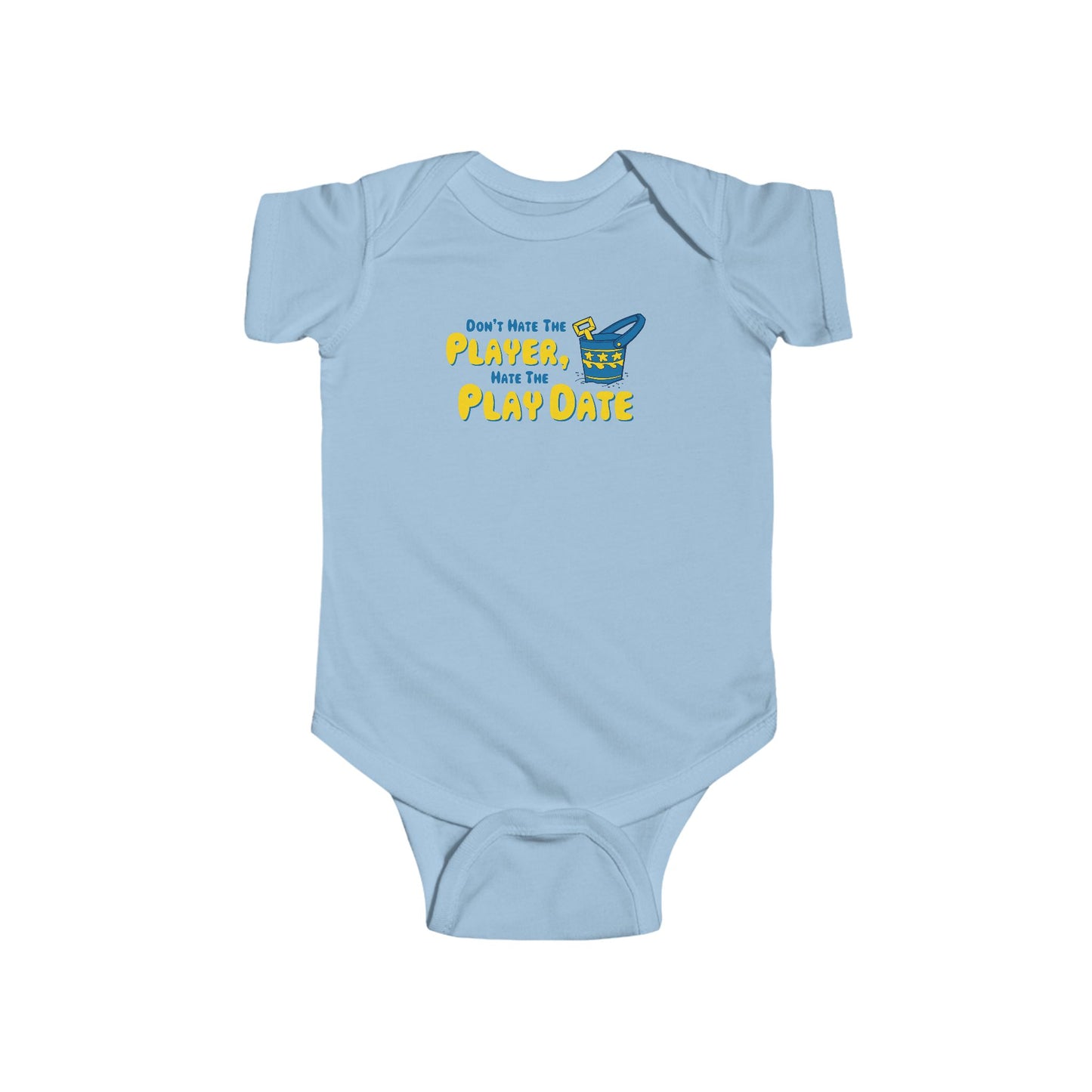 Don't Hate The Player - Hate The Play Date - Baby Onesie