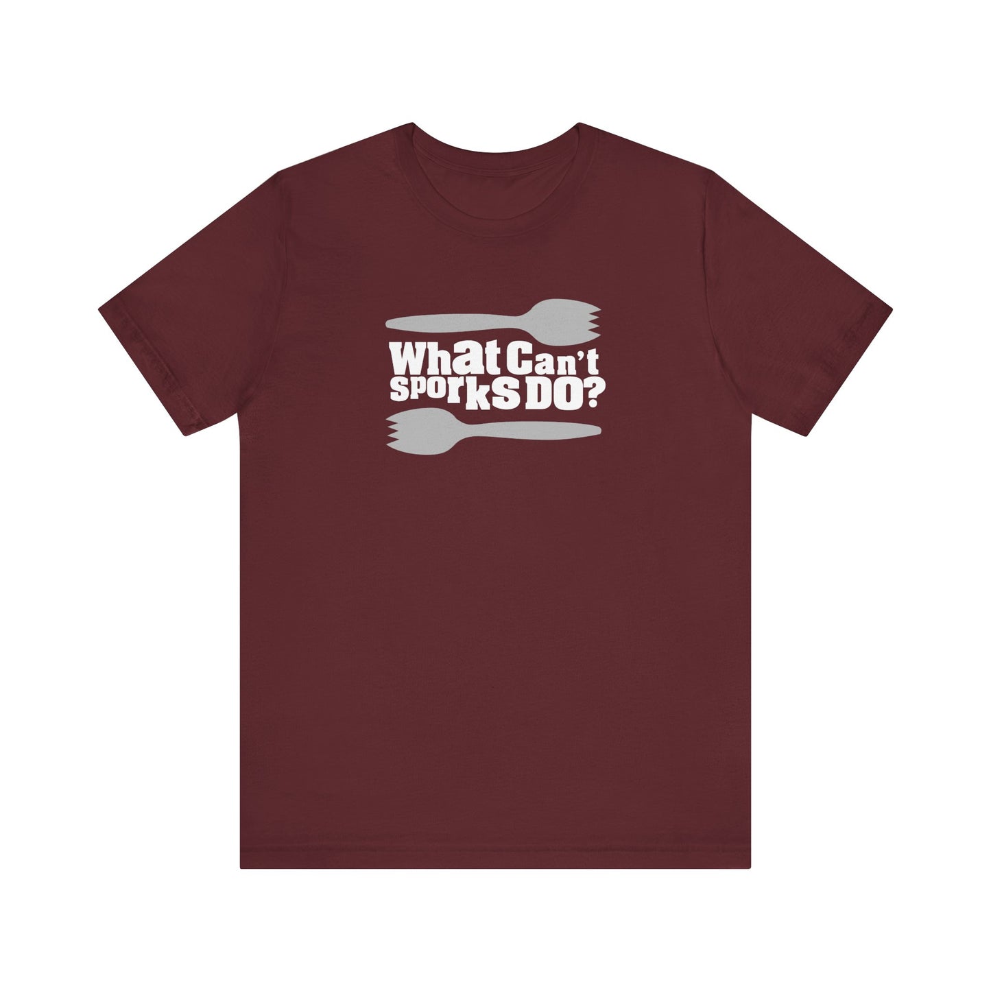 What Can't Sporks Do? Well I'll Tell You What They Can't Do - Men's T-Shirt