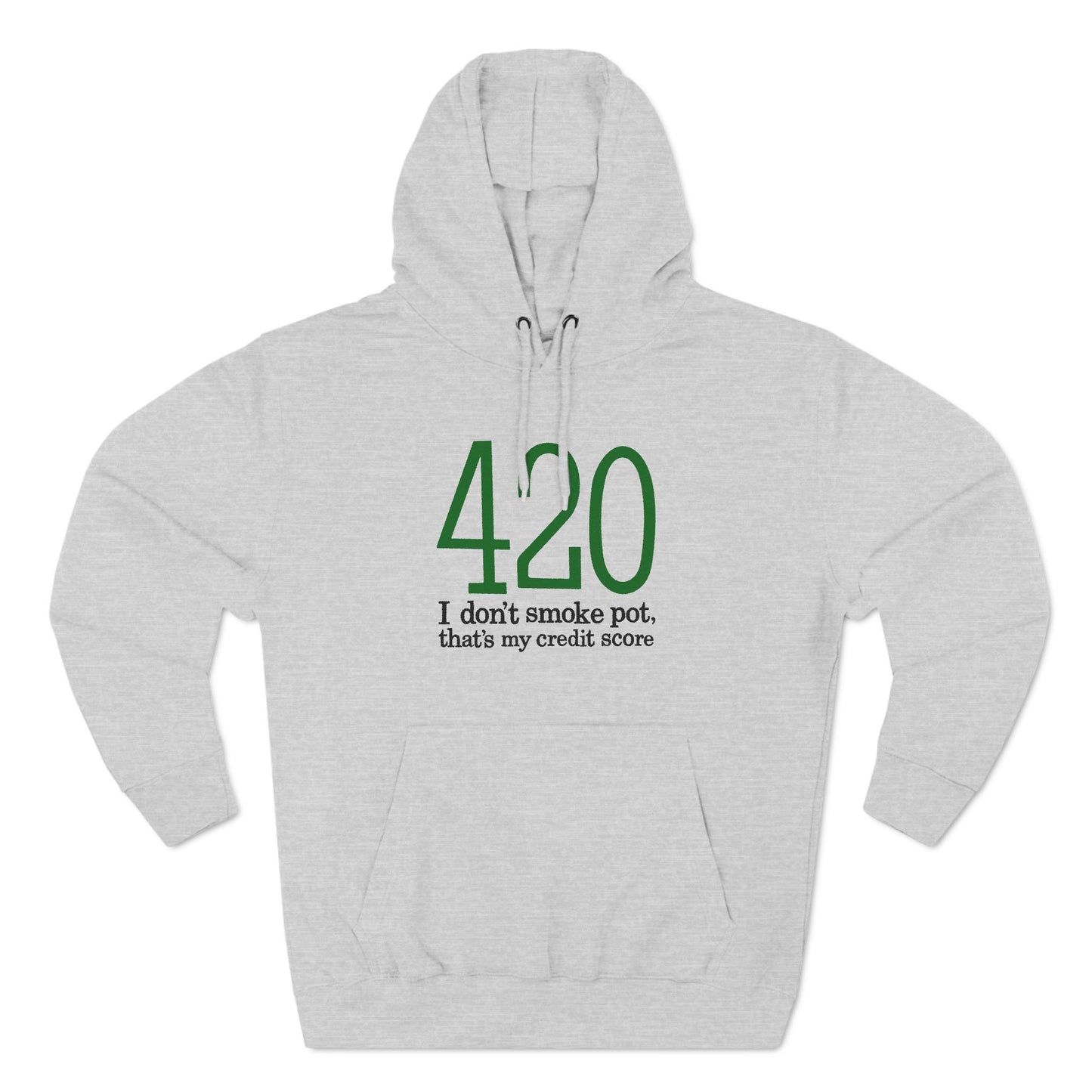 420 - I Don't Smoke Pot - Hoodie