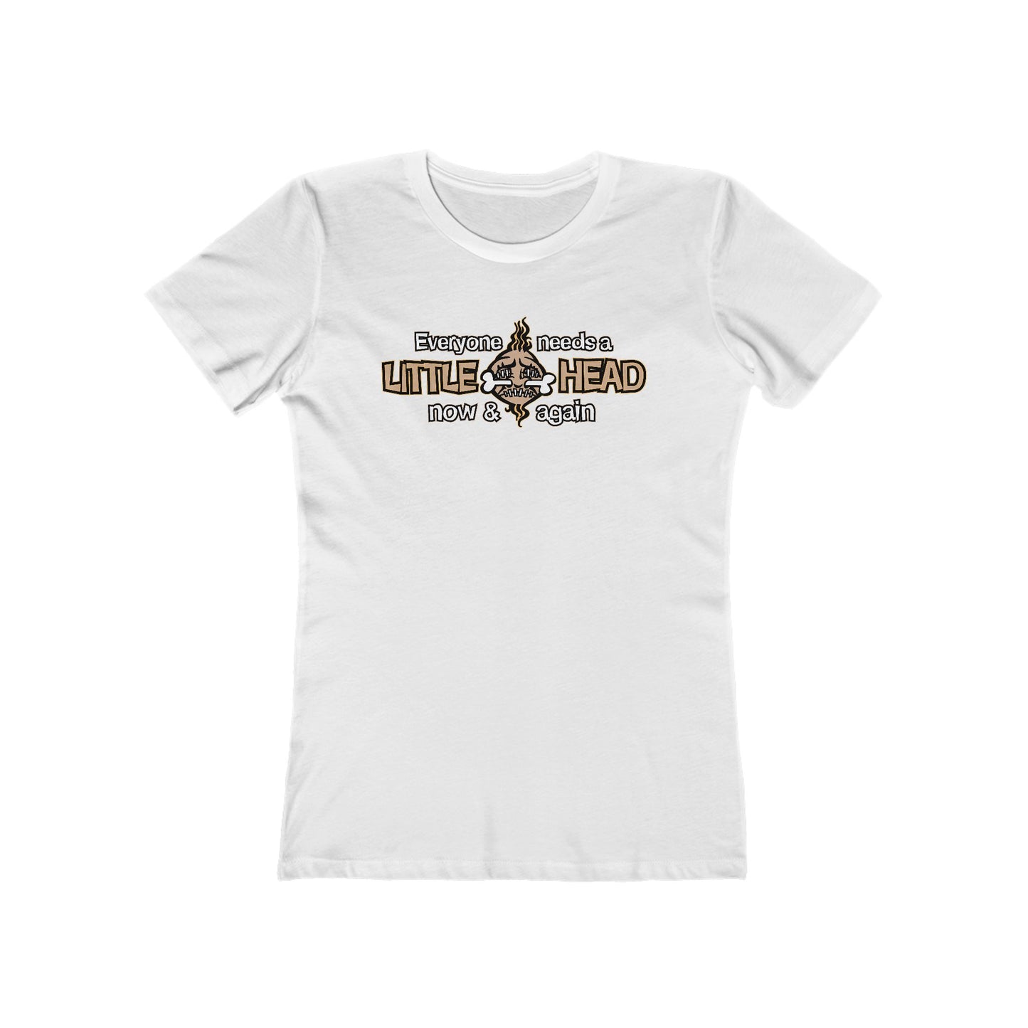 Everyone Needs A Little Head Now & Again - Women’s T-Shirt