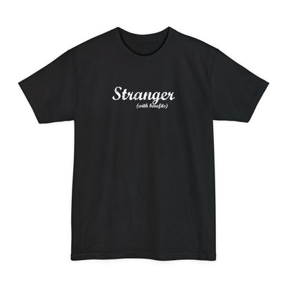 Stranger (With Benefits) - Men's Tall T-Shirt