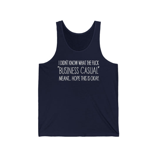 Business Casual  - Unisex Tank