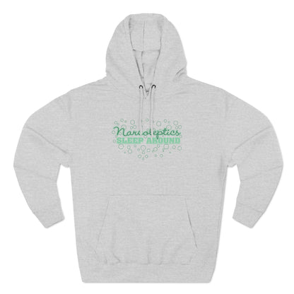 Narcoleptics Sleep Around - Hoodie