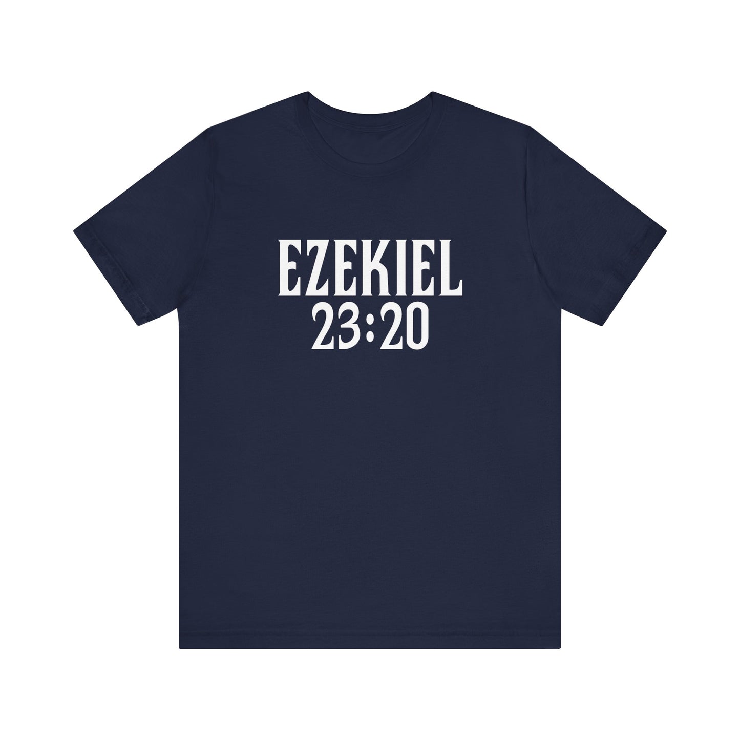 Ezekiel 23:20 - Men's T-Shirt