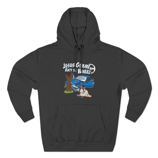 Jesus Gimme Back The Wheel - Hoodie