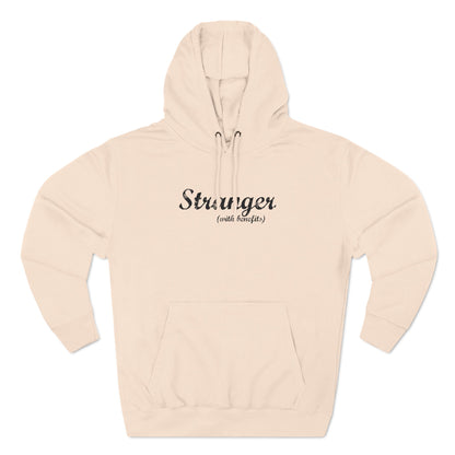 Stranger (With Benefits) - Hoodie