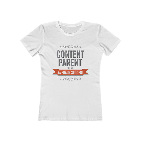 Content Parents Of An Average Student - Women's T-Shirt