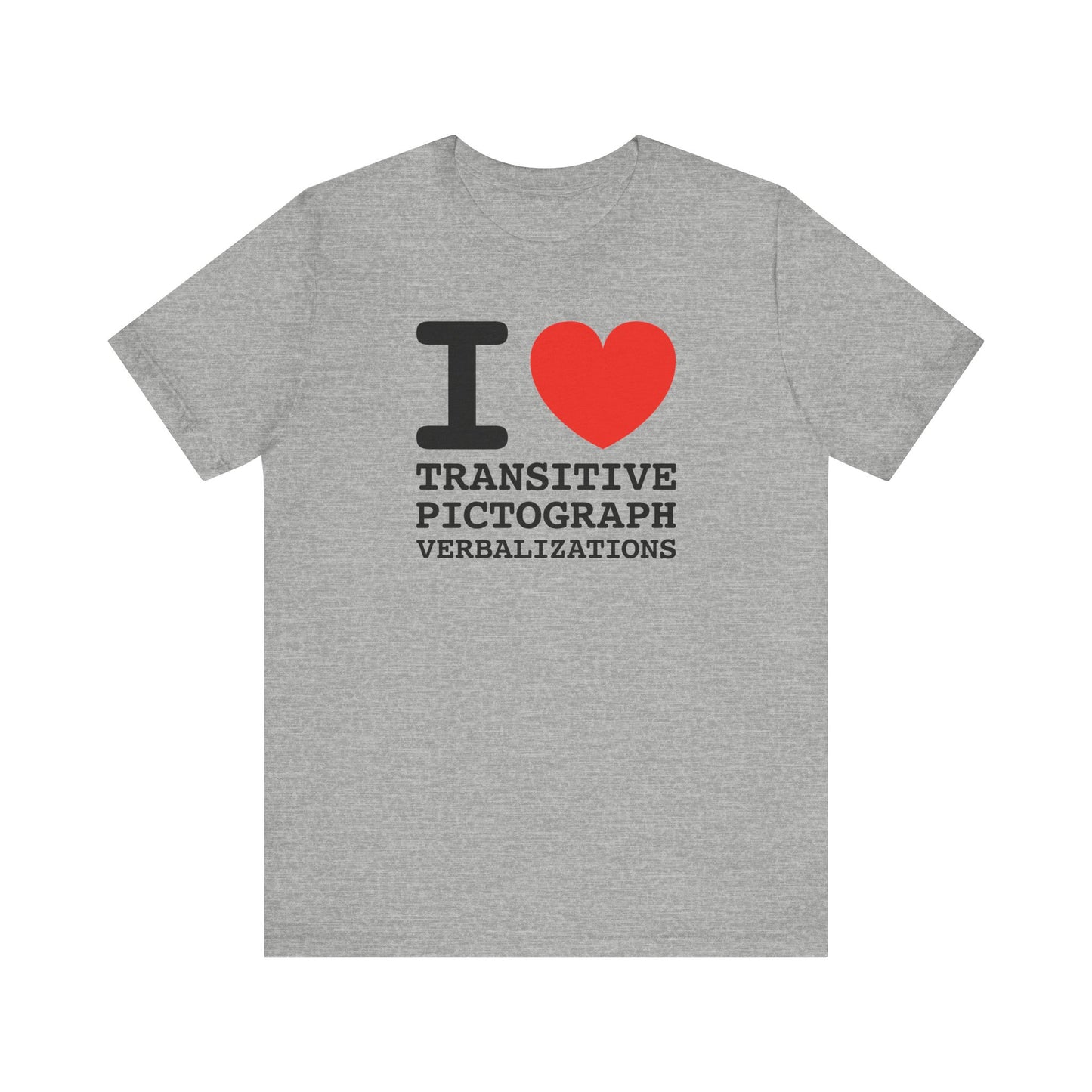 I Heart Transitive Pictograph Verbalizations - Men's T-Shirt