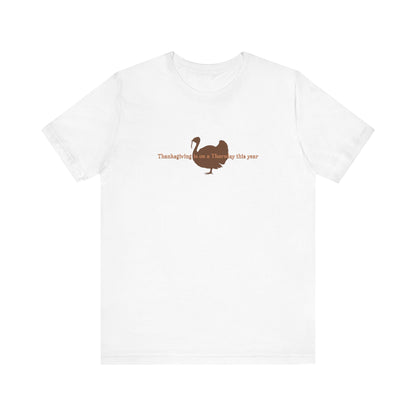 Thanksgiving Is On A Thursday This Year - Men's T-Shirt