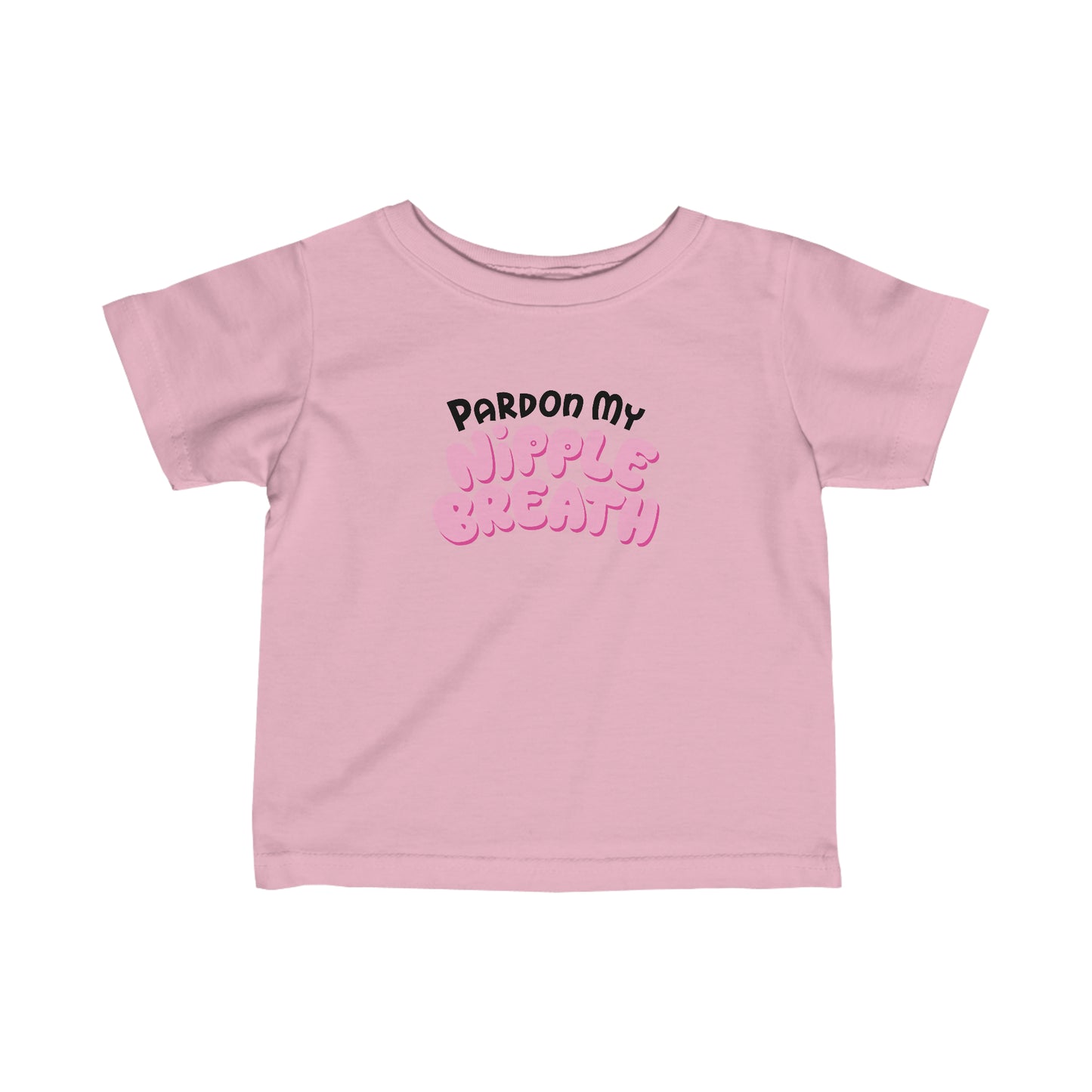 Pardon My Nipple Breath - Baby T-Shirt