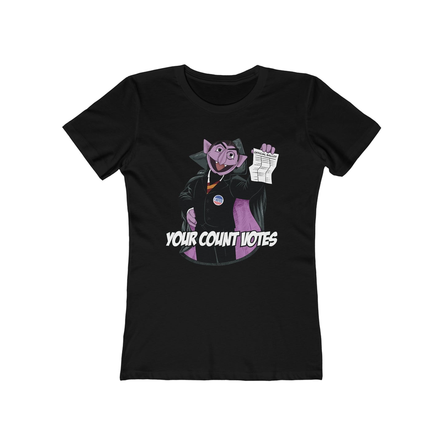 Your Count Votes Parody - Women's T-Shirt