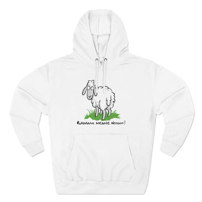 Baaaaaa Means Nooooo - Hoodie