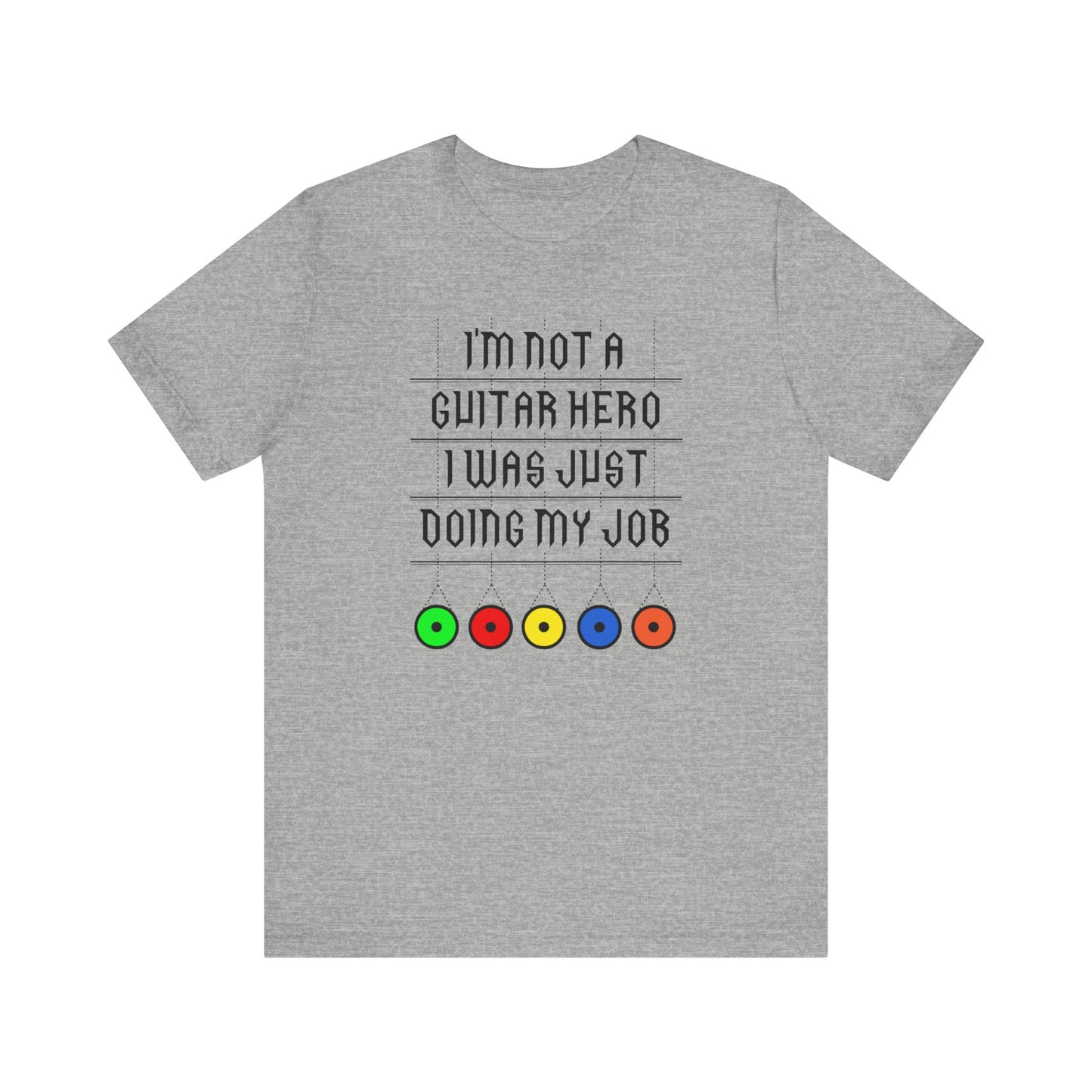 I'm Not A Guitar Hero I Was Just Doing My Job - Men's T-Shirt