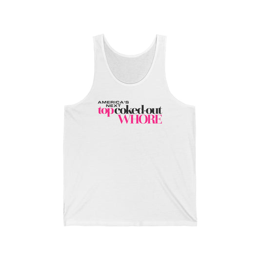 America's Next Top Coke Whore - Unisex Tank