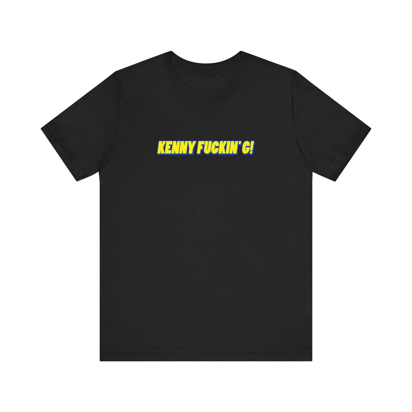 Kenny Fuckin' G! - Men's T-Shirt