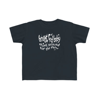 Breast Fed Baby -Toddler T-Shirt