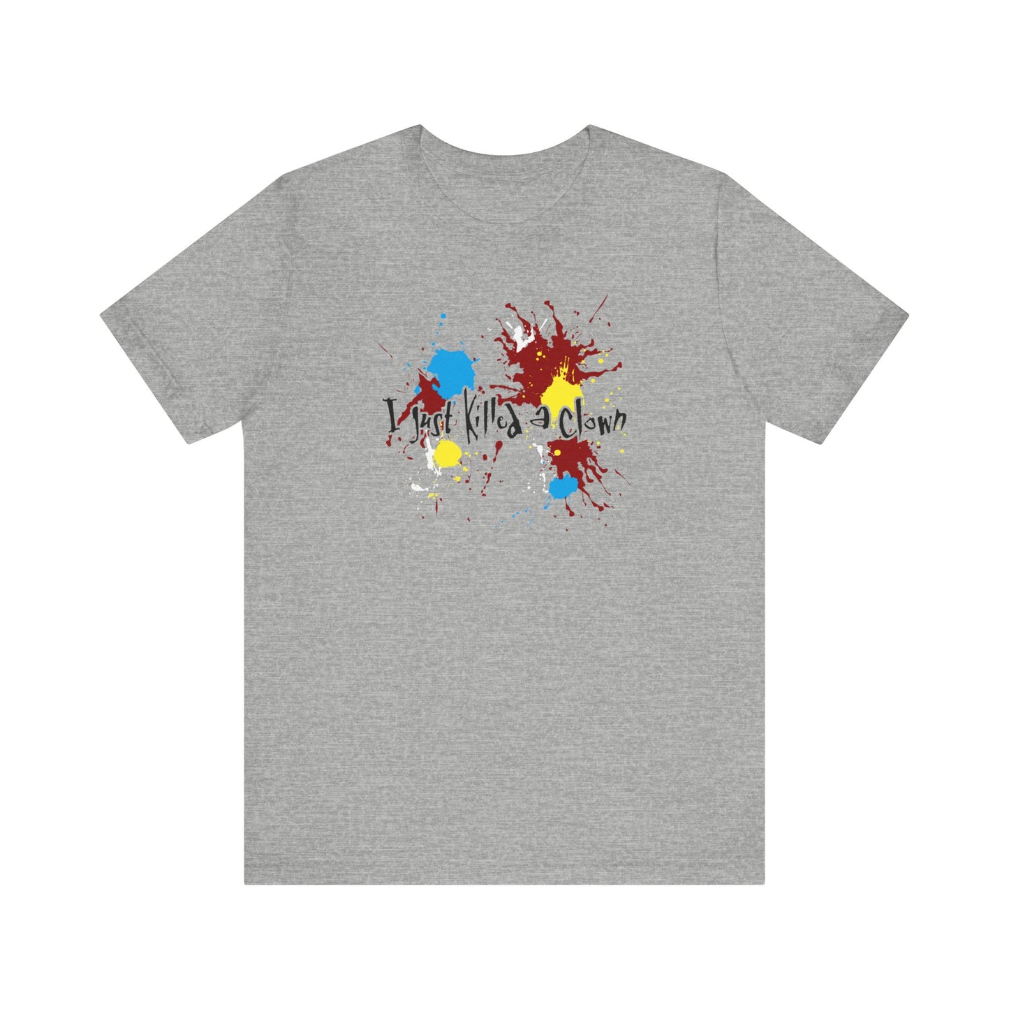 I Just Killed A Clown - Men's T-Shirt