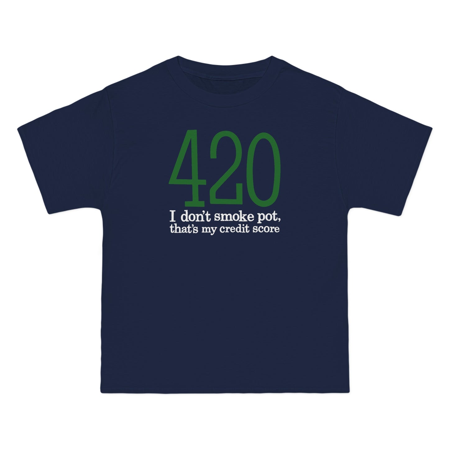 420 - I Don't Smoke Pot - Men's Heavyweight T-Shirt