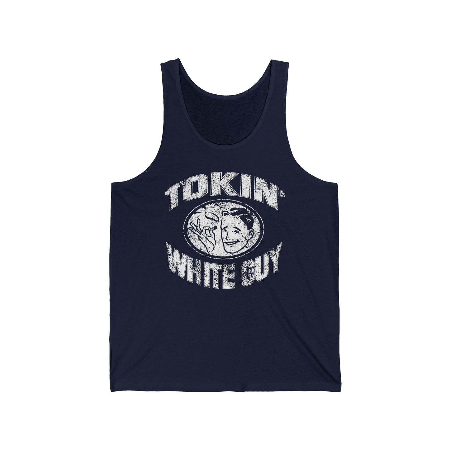 Tokin' White Guy - Unisex Tank