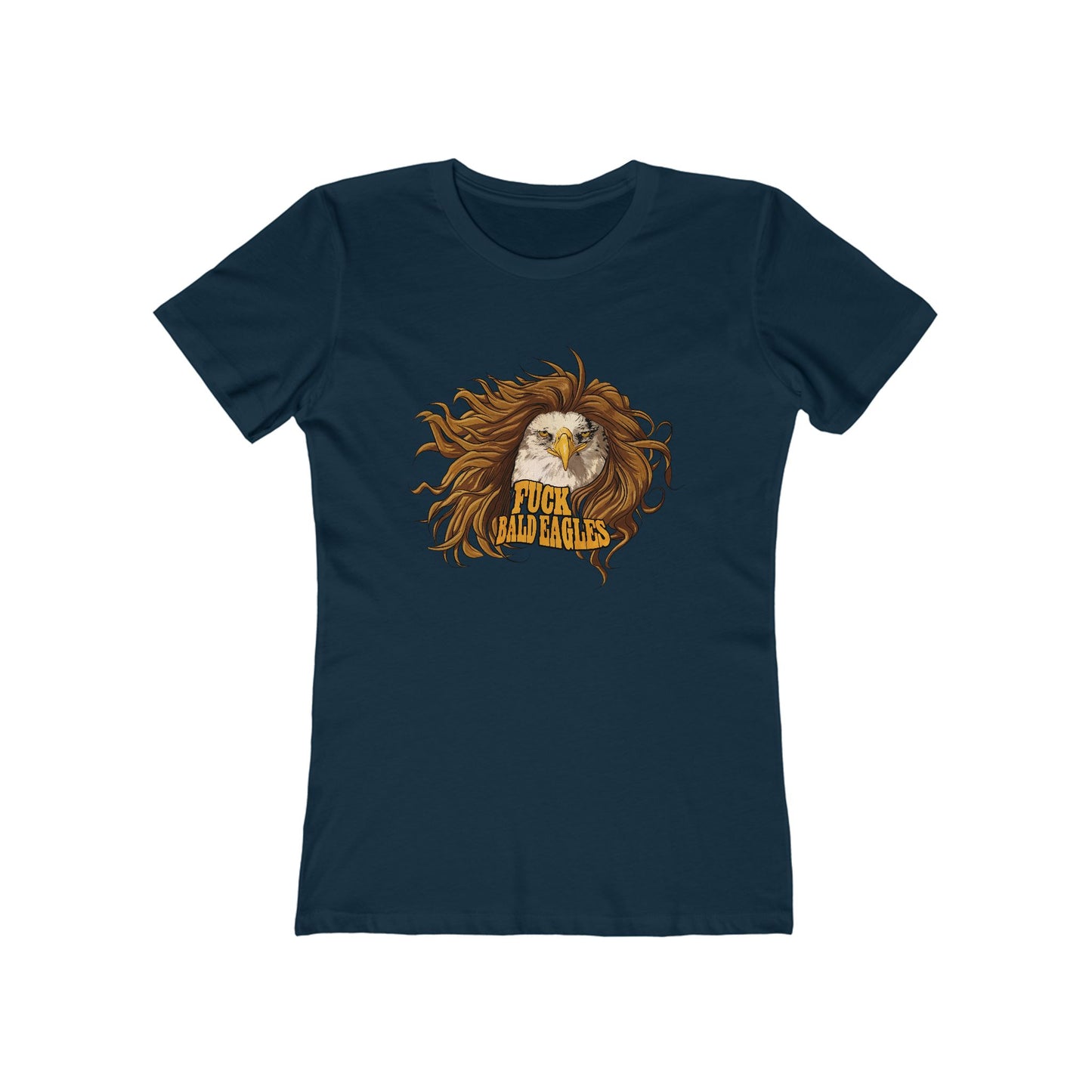 Fuck Bald Eagles - Women's T-Shirt