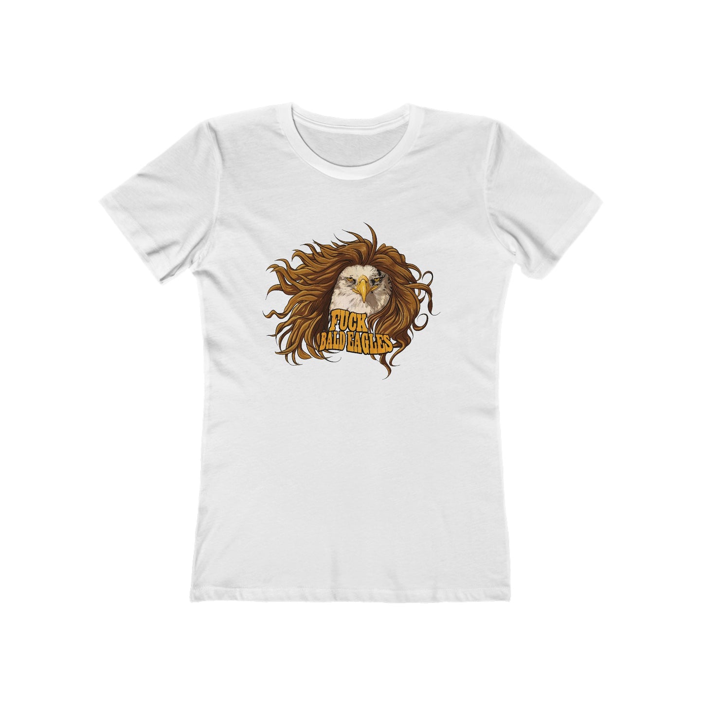 Fuck Bald Eagles - Women's T-Shirt