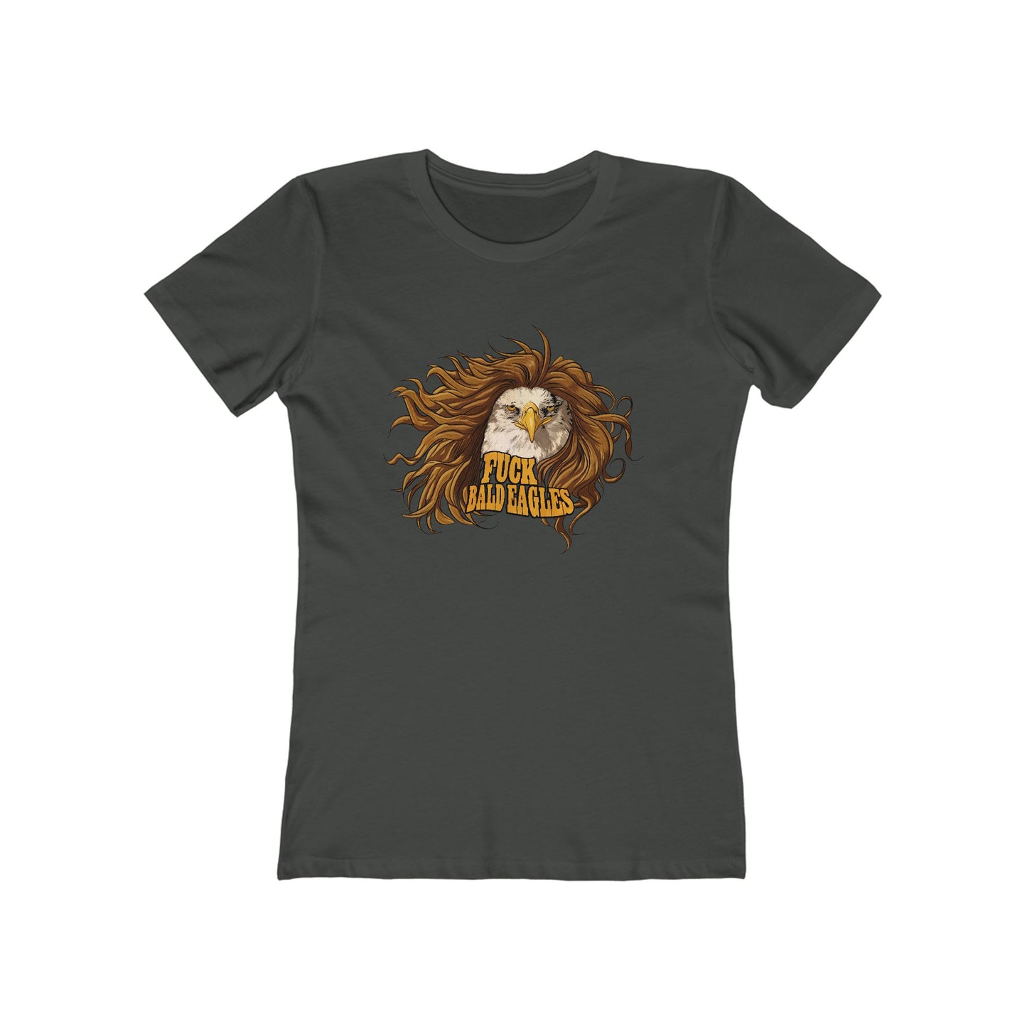 Fuck Bald Eagles - Women's T-Shirt