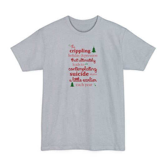 The Crippling Holiday Depression - Men's Tall T-Shirt