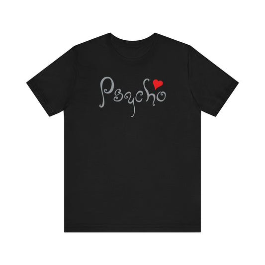 Psycho - Men's T-Shirt