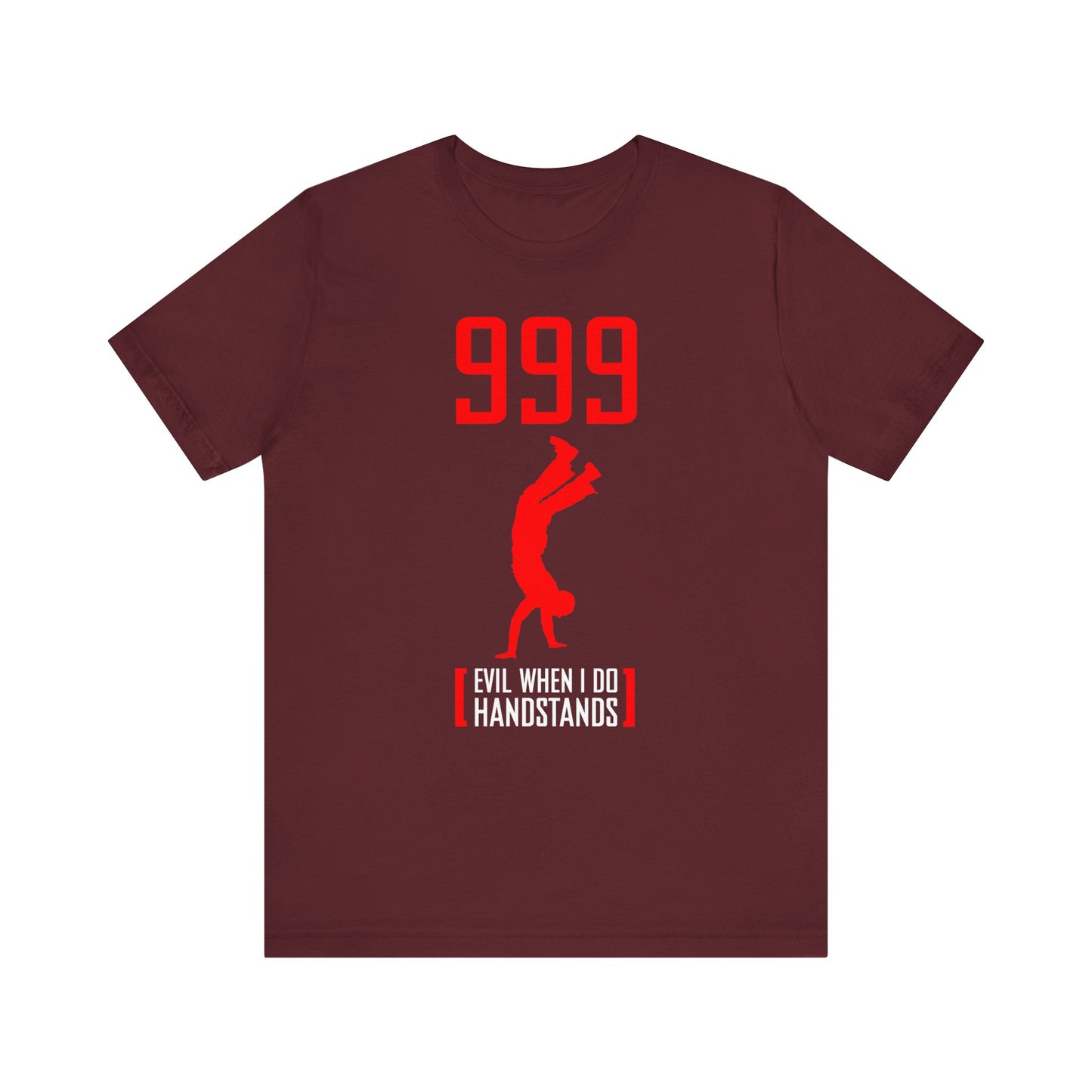 999 - Evil When I Do Handstands - Men's T-Shirt