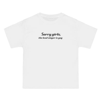 Sorry Girls - The Lead Singer Is Gay - Men's Heavyweight T-Shirt