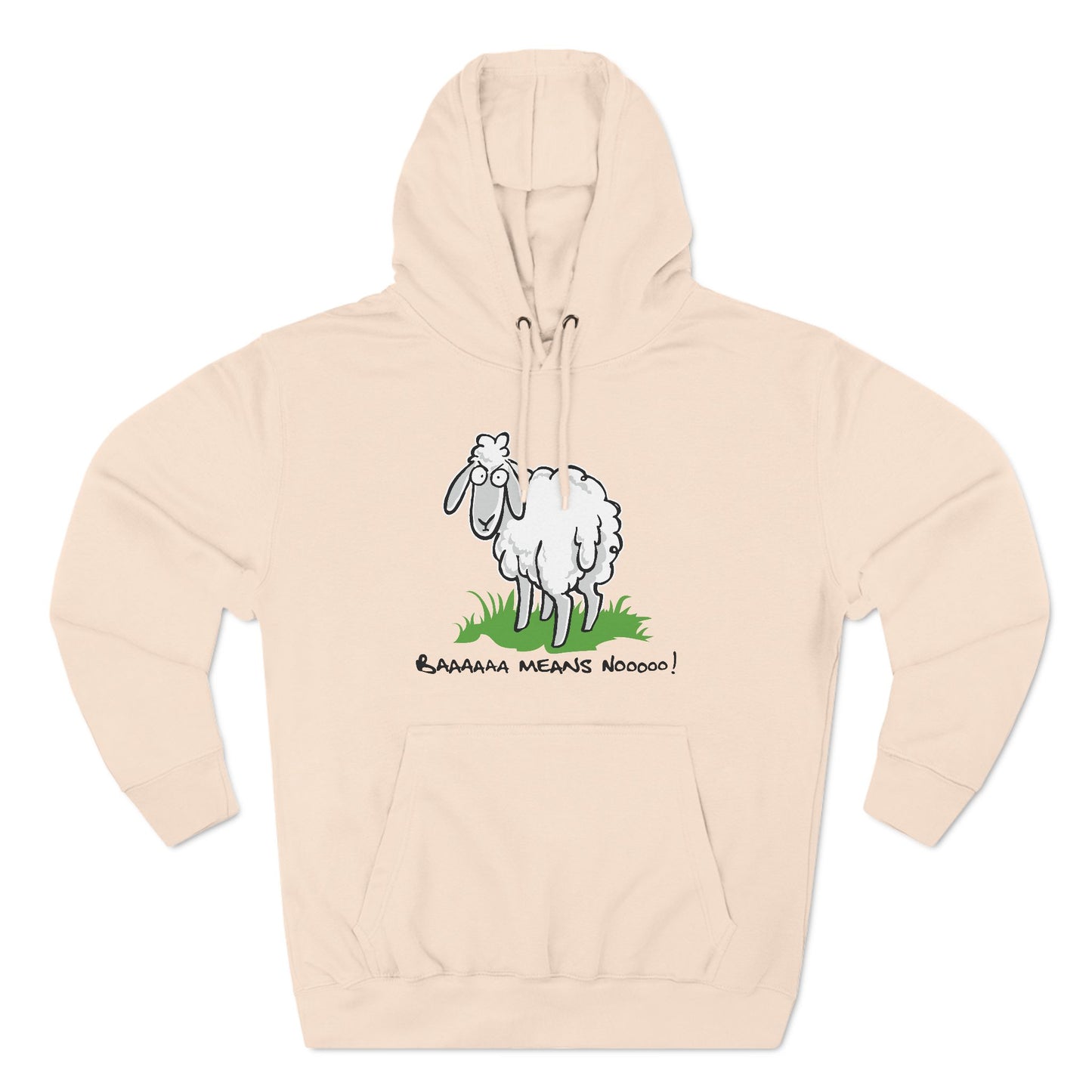 Baaaaaa Means Nooooo - Hoodie