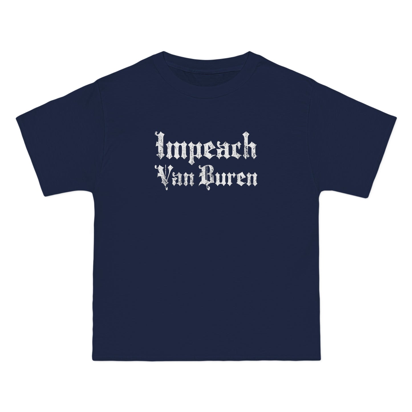 Impeach Van Buren - Men's Heavyweight T-Shirt