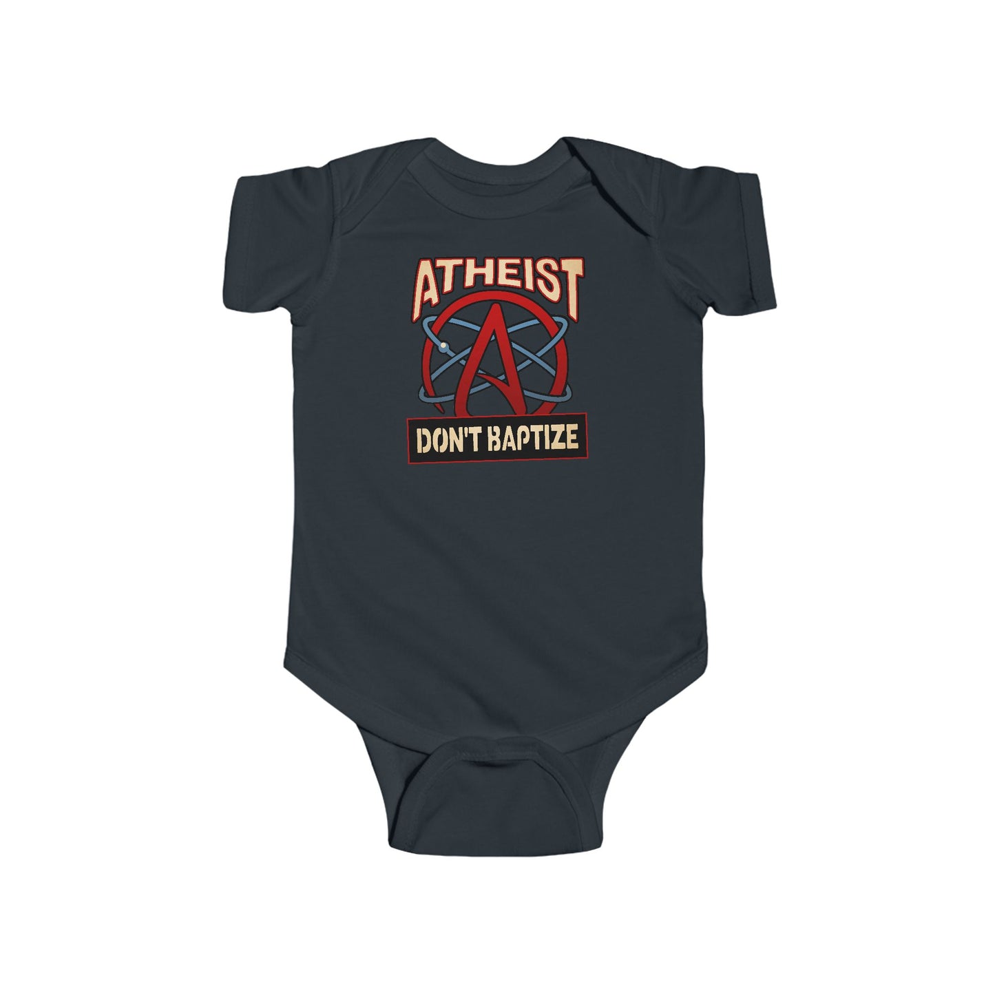 Atheist - Don't Baptize - Baby Onesie