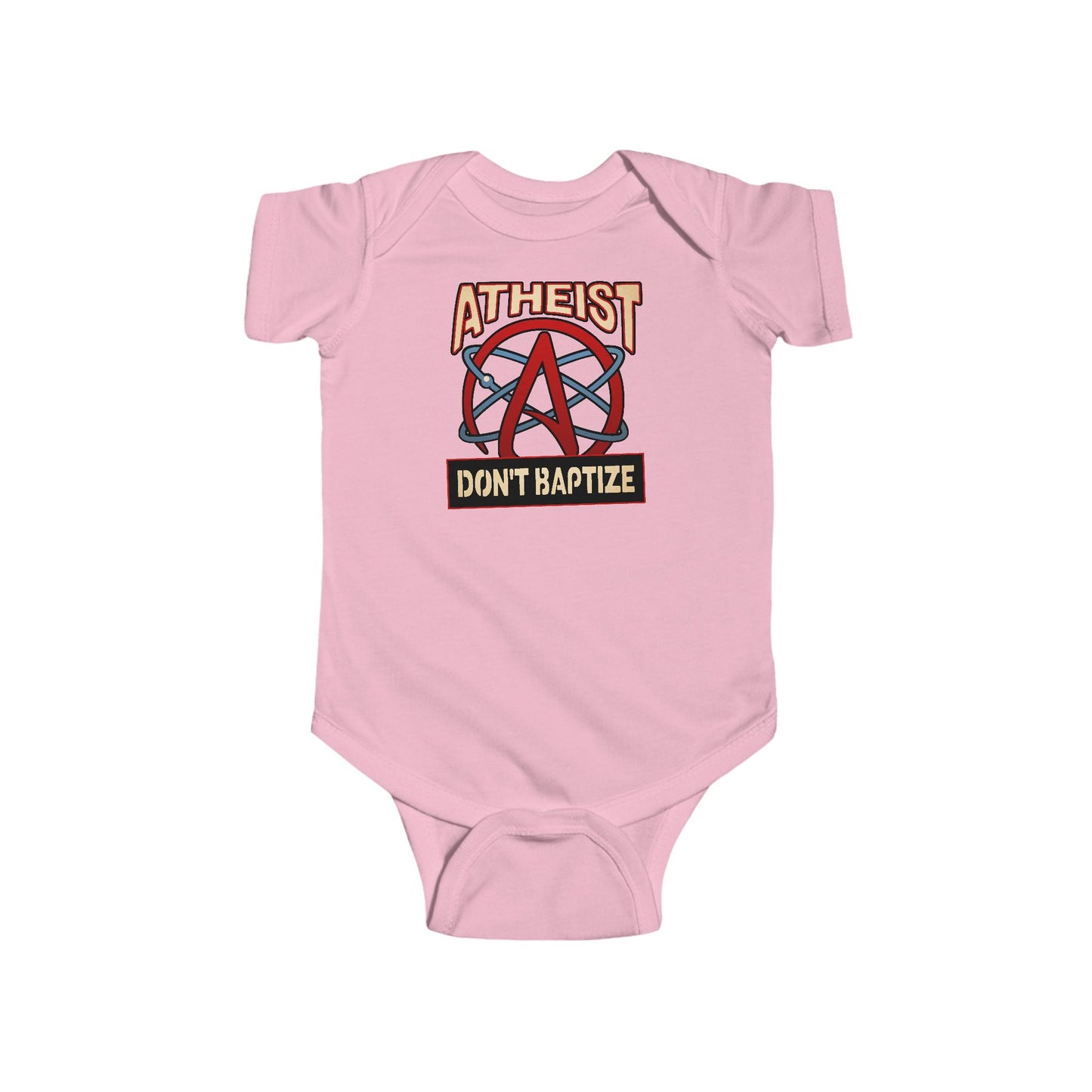 Atheist - Don't Baptize - Baby Onesie