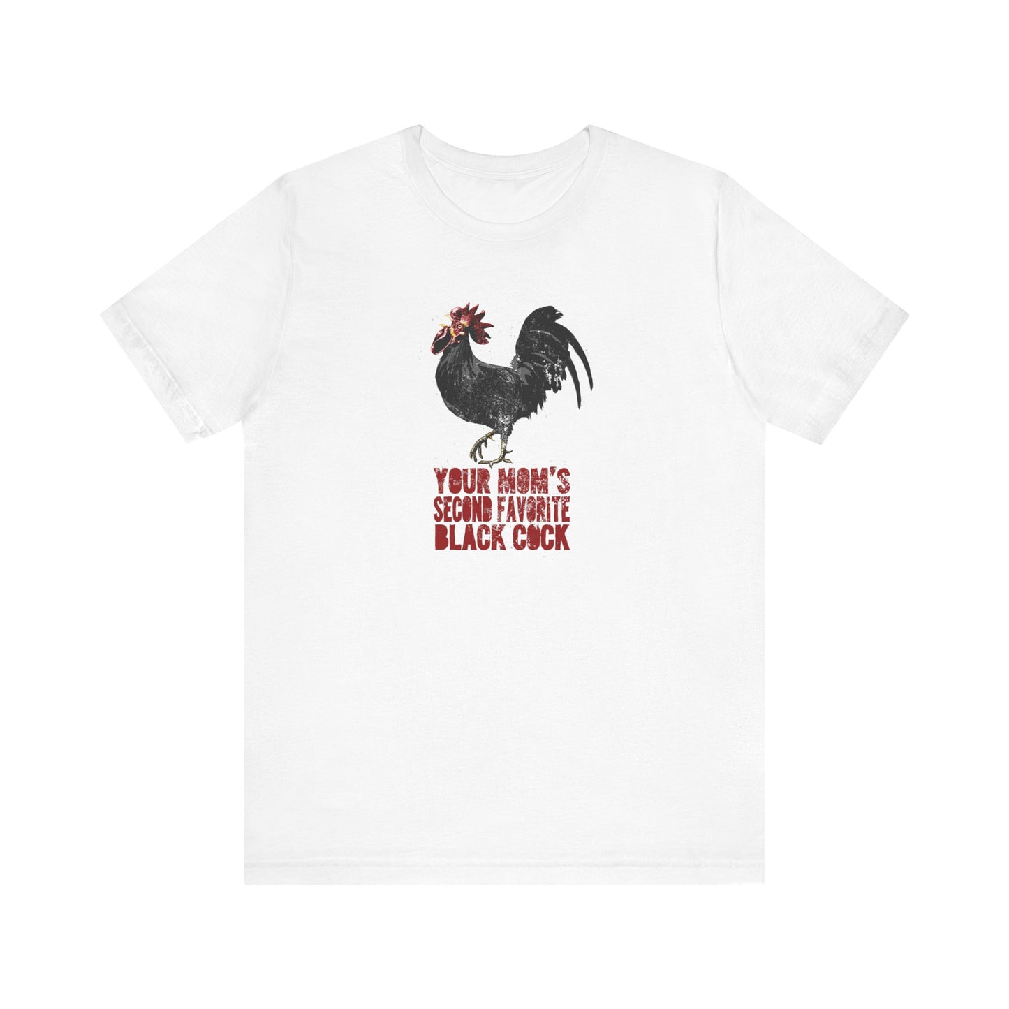 Your Mom's Second Favorite Black Cock - Men's T-Shirt