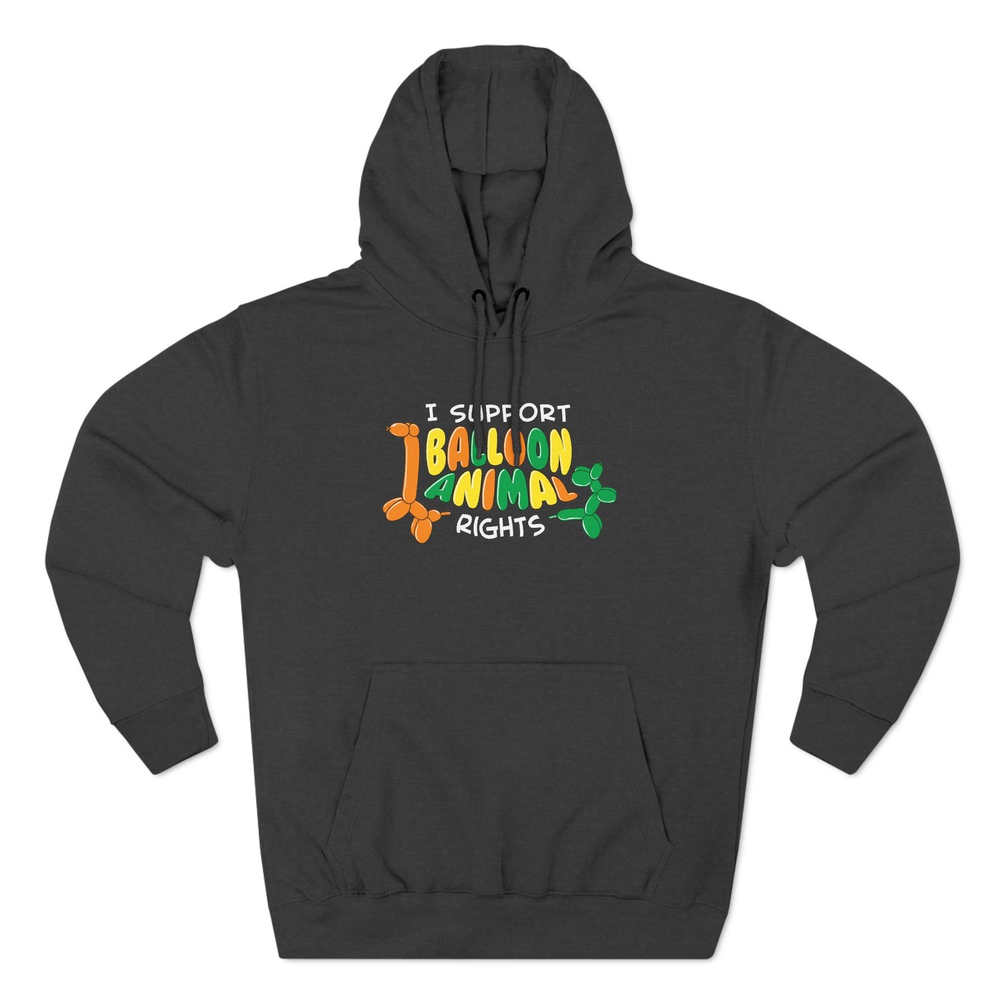 I Support Balloon Animal Rights - Hoodie