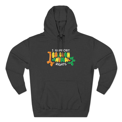 I Support Balloon Animal Rights - Hoodie