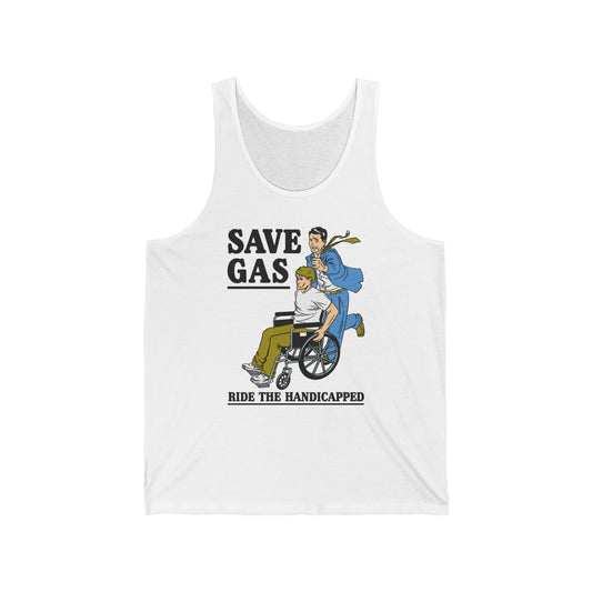 Save Gas - Ride The Handicapped - Unisex Tank