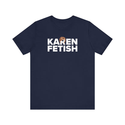 Karen Fetish - Men's T-Shirt