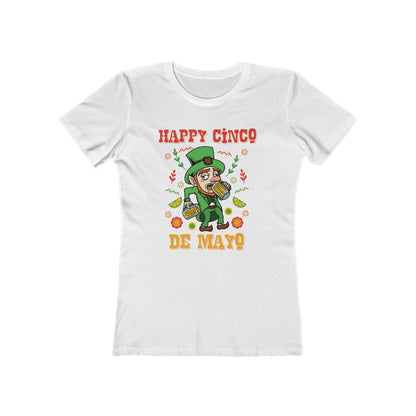 Happy Cinco De Mayo! (St. Patrick's Day)  - Women’s T-Shirt