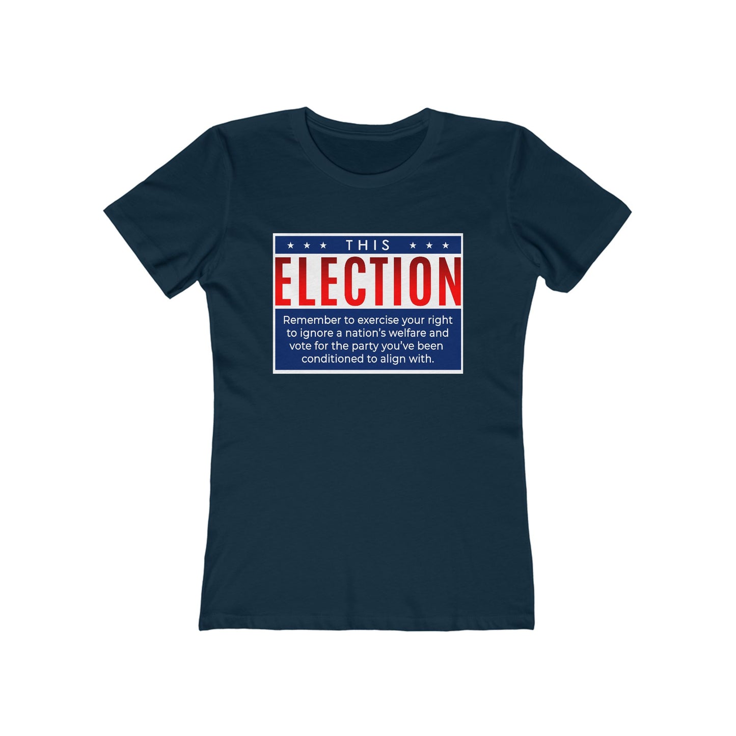 This Election Remember To Exercise Your Right - Women's T-Shirt