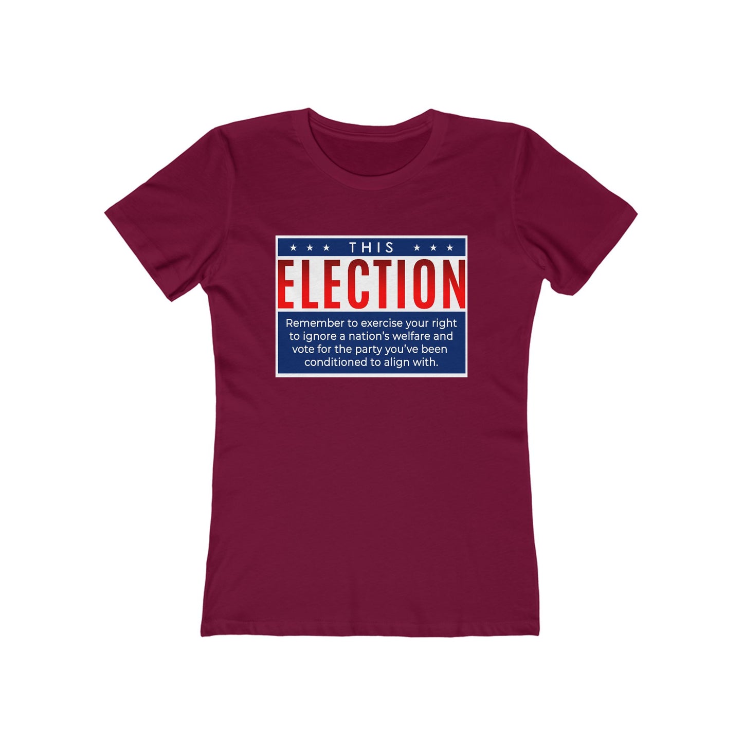 This Election Remember To Exercise Your Right - Women's T-Shirt