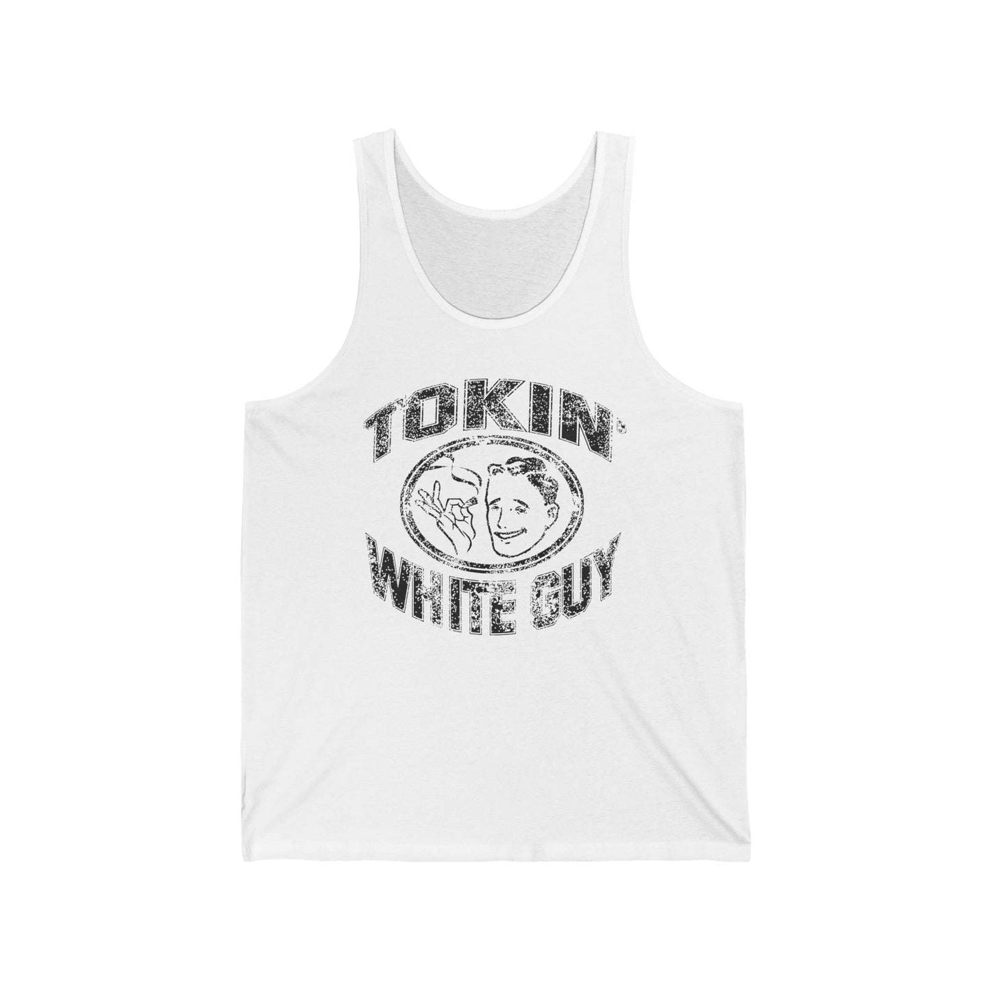 Tokin' White Guy - Unisex Tank