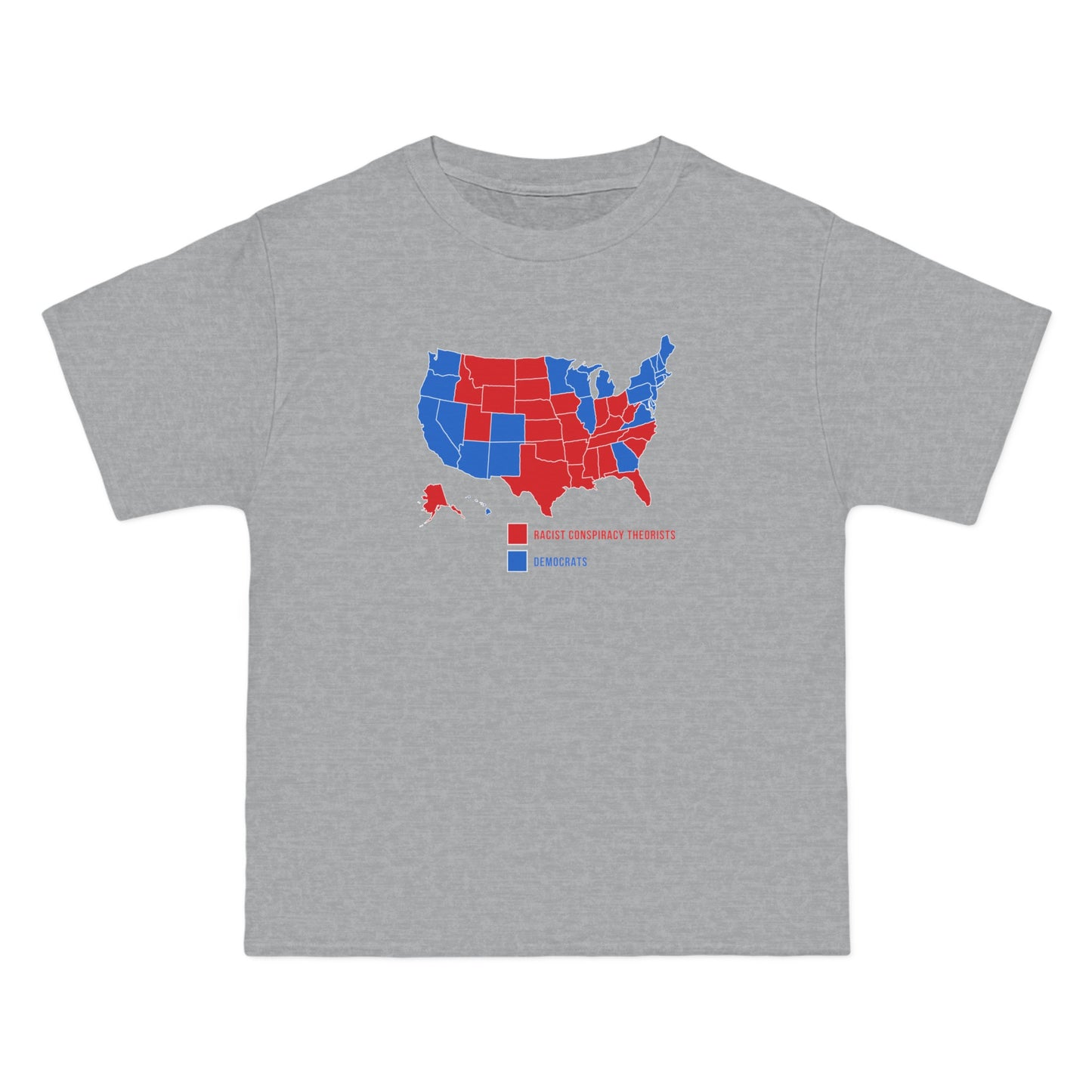 Democrats (Blue States) - Racist Conspiracy Theorists (Red States) - Men's Heavyweight T-Shirt